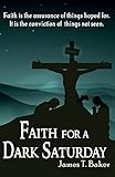 Faith for a Dark Saturday
