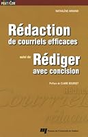 Rédaction de courriels efficaces suivi de Rédiger avec... 2760531422 Book Cover