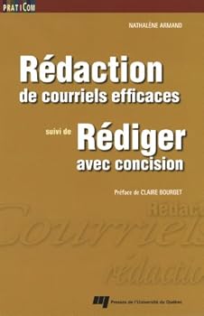Paperback Rédaction de courriels eficaces suivi de Rédiger avec concision [French] Book