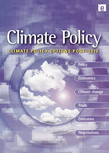  Climate Policy Options Post-2012: European strategy, technology and adaptation after Kyoto (Climate Policy Series) (English Edition)