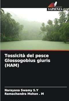 Tossicità del pesce Glossogobius giuris (HAM) (Italian Edition)