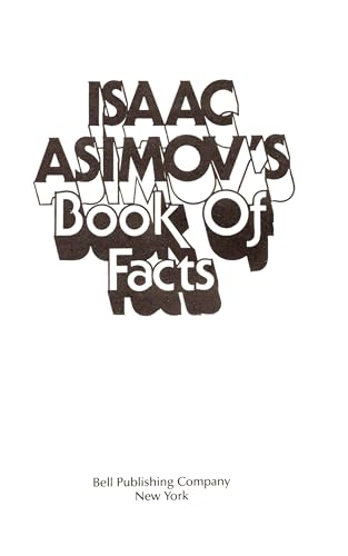 Isaac Asimov's Book Of Facts 0517361116 Book Cover