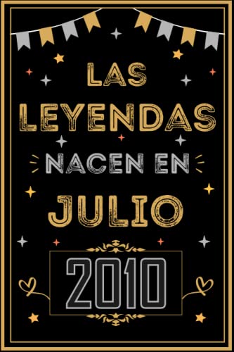 CUADERNO, LAS LEYENDAS NACEN EN JULIO 2010: Regalo de 12 cumpleaños para mujeres y hombres, ideas de 12 cumpleaños... un cumpleaños... divertido, ... regalo de 12 cumpleaños para él/ella.