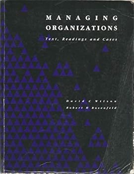 Paperback Managing Organizations: Text, Readings, and Cases Book