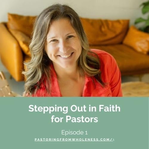 1: Stepping Out in Faith for Pastors