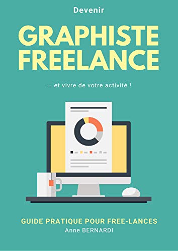 Télécharger Devenir graphiste freelance et en vivre, avec la loi des 80/20 ! PDF