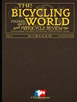 Bicycling World and Motocycle Review - VOL III: Apr. 4, 1901 to Jul. 25, 1901 - A restoration project of these magazines from the early 1900s. ... the history of the motorcycle and racing. 1951363833 Book Cover