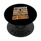 Studieren Kann Jeder Asphaltbauer Werden Nur Die Besten PopSockets mit austauschbarem PopGrip