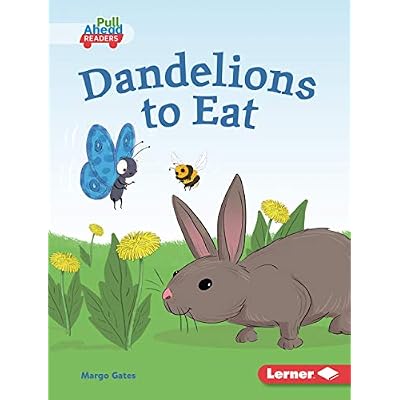 Dandelions to Eat (Plant Life Cycles