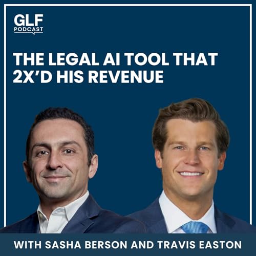 Page de couverture de The Legal AI Tool That 2X’d His Revenue — with Travis Easton