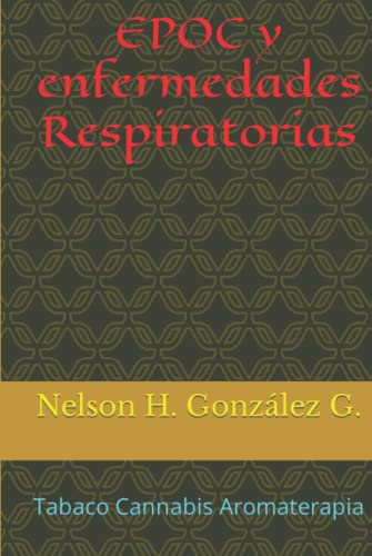 EPOC y enfermedades Respiratorias: Tabaco Cannabis Aromaterapia