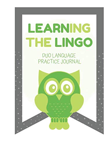 Learning The Lingo: Duo Language Practice Journal, Green (Duo Lingo)