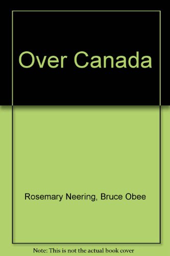 Over Canada: An Aerial Adventure