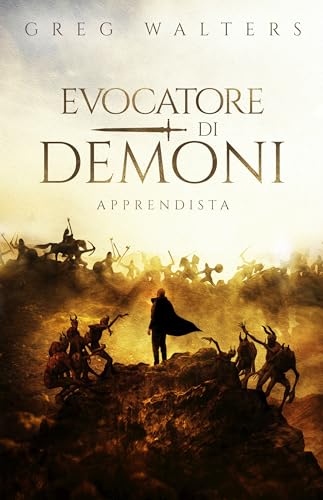Evocatore di Demoni: Apprendista (Le cronache dell’evocatore di demoni Vol. 1