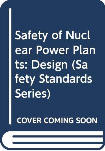 Safety of Nuclear Power Plants: Design (IAEA Safety Standards Series)