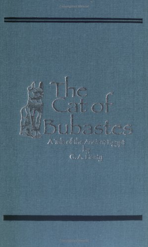 The Cat of Bubastes: A Tale of Ancient Egypt 1887159169 Book Cover