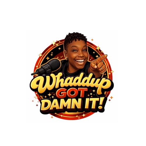 Waddup Got Damn it! copertina