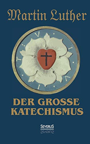 Der große Katechismus [German] 3958012280 Book Cover