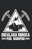  Montañista Montaña - Climbing Escalada Cuaderno De Notas: Formato A5 I 110 Páginas I Regalo Como Diario Planificador O Agenda