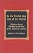 In the World, But Not of the World: Christian Social Thinking at the End of the Twentieth Century (Religion, Politics, and Society in the New Millennium)