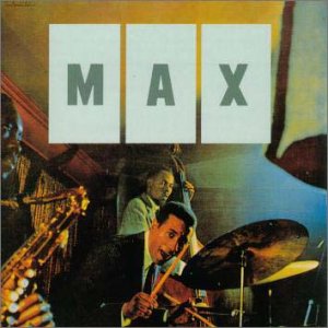 MAX ROACH - Max - Disque CD