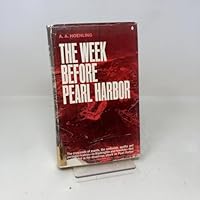 The week before Pearl Harbor B0007DYNIU Book Cover