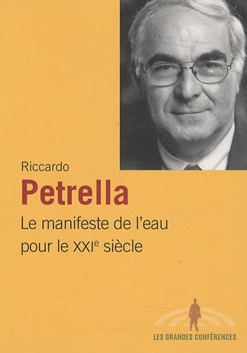 Le manifeste de l'eau pour le XXIe siècle : Pour un pacte social de l'eau