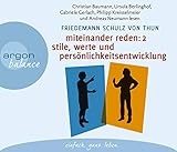 Miteinander reden Teil 2: Stile, Werte und Persönlichkeitsentwicklung: Differentielle Psychologie der Kommunikation - Friedemann Schulz von Thun