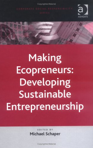 Buy Making Ecopreneurs: Developing Sustainable Entrepreneurship (Corporate Social Responsibility Series) — BookShops.in