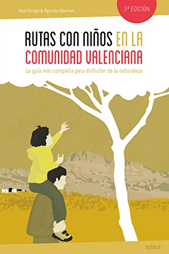 Rutas Con Niños En La Comunidad Valenciana (EXPLORADORES)