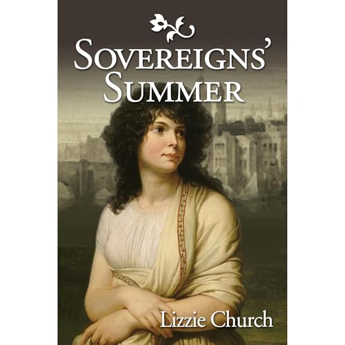 Sovereigns' Summer Audiobook By Lizzie Church cover art