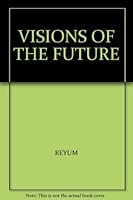 Qanagat Bibarn: Snatai Silpa = Visions of the Future: An Exhibition of Contemporary Cambodian Art 1588860426 Book Cover