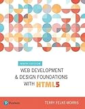 Web Development and Design Foundations with HTML5 (What's New in Computer Science)