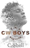 CW Boys: The Beginning Book 1