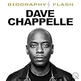 Dave Chappelle - Biography Flash
