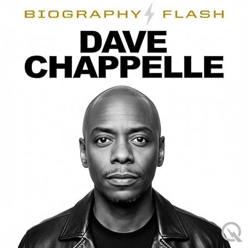 Dave Chappelle - Biography Flash Podcast Por Inception Point AI arte de portada
