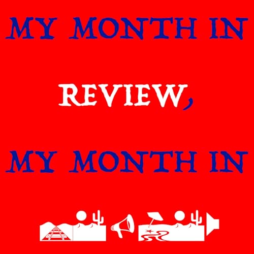 Episode 14 - February 2025 (Part 5) ~ My Month in Review