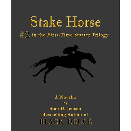 Stake Horse by Stan D. Jensen episode artwork