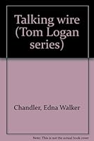 Talking Wire (Tom Logan series) B0006XCQT4 Book Cover