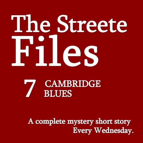 Cambridge Blues - File 7