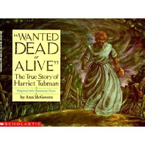 Wanted Dead or Alive: The True Story of Harriet... 0590402595 Book Cover