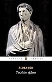 The Makers of Rome: Nine Lives (Penguin Classics)