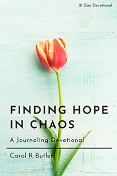 Paperback Finding Hope in Chaos: A Journaling Devotional Book