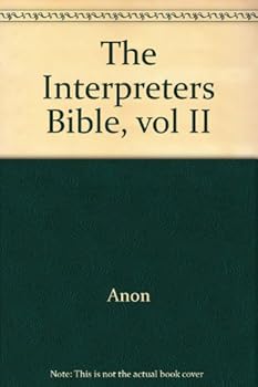 Unknown Binding The Interpreters Bible, vol II Book