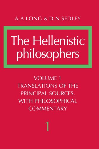 The Hellenistic Philosophers, Vol. 1: Translations of the...