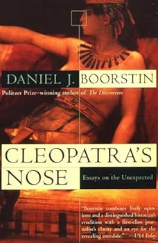 Cleopatra's Nose: Essays on the Unexpected