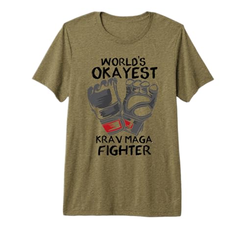 Krav Maga Worlds Okayest Krav Maga Fighter Combattente Maglietta Premium