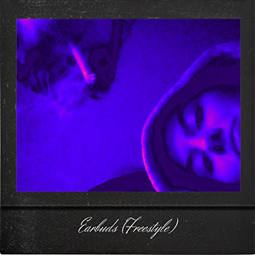 Earbuds (Freestyle) [Explicit]