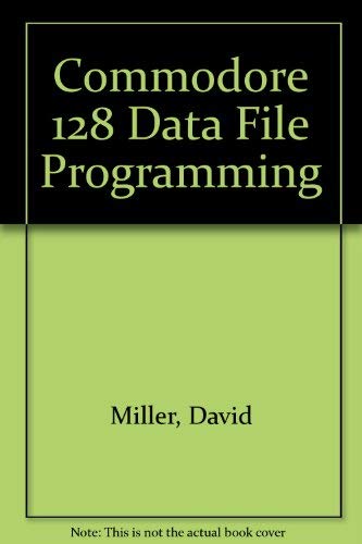 Buy Commodore 128 Data File Programming — BookShops.in