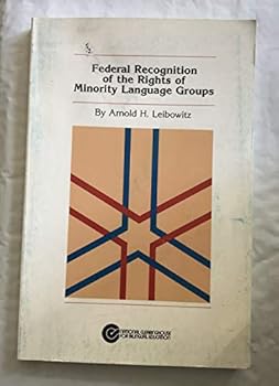 Paperback Federal Recognition of the Rights of Minority Language Groups Book